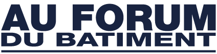 Au forum du bâtiment